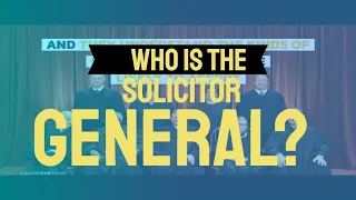 Who Is the Solicitor General?