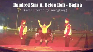 Hundred Sins ft. Beton Hofi - Bagira (metal cover)