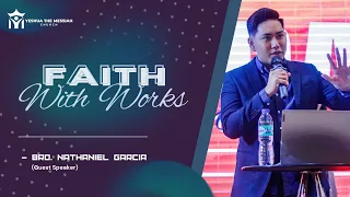 FAITH WITH WORKS BY BRO NATHANIEL GARCIA