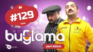 "Buğlama" #129 Yeni (09.04.2022)