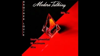 Modern Talking-Brother Louie Instrumental Maximum Mix