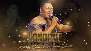 Londiwe Sphe Nxumalo - Birthday Celebration Worship Encounter