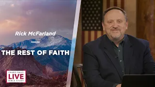 The Rest of Faith - Rick Mcfarland - CDLBS for February 8, 2024