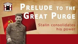 Prelude to the Great Purge | STALIN TURNS ON HIS ALLIES