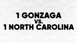 (1) Gonzaga vs. (1) UNC