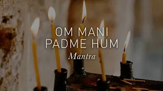 OM MANI PADME HUM - MANTRA