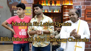 Maddam Sir Latest Update : Baba Billu & Badnaam Chaiwala Conversation | Ajay Jadhav | BTS |