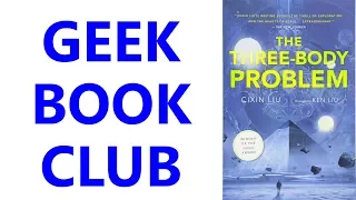 Geek Book Club 002 - The Three-Body Problem