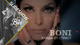 БОНИ - КЛАДА ОТ СТРАСТ / BONI - KLADA OT STRAST | SLIDESHOW