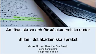 7. Att läsa, skriva och förstå akademiska texter: Stilen i det akademiska språket