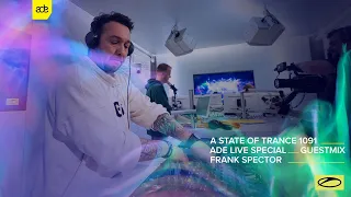 Frank Spector - A State Of Trance Episode 1091 (ADE Special) Guest Mix