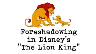 Foreshadowing in Disney's the Lion King