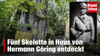 Gliedmaßen fehlen: Fünf Skelette in Haus von Hermann Göring entdeckt | krone.tv NEWS