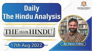 The Hindu News Analysis 17 Aug 2022 | UPSC CSE |