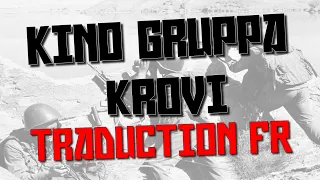 Kino gruppa krovi traduction fr