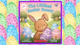 🐰🐥 The Littlest Easter Bunny - Read Aloud Children's Book