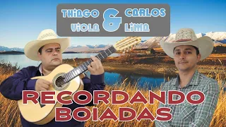 RECORDANDO BOIADAS - THIAGO VIOLA & CARLOS LIMA