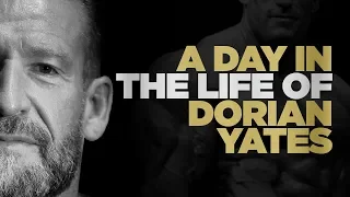 A Day In The Life Of Dorian Yates