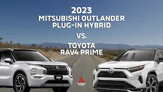 Which Car is Right For You? | 2023 MitsubishiOutlander Plug-in Hybrid vs Toyota Rav4 Prime