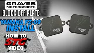 How to Install Graves Yamaha FZ-09 Smog Block Off Plates by Sportbiketrackgear.com