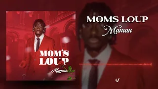MOMS LOUP -  MAMAN