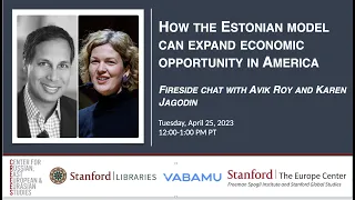 How the Estonian Model Can Expand Economic Opportunity in America (With Avik Roy & Karen Jagodin)