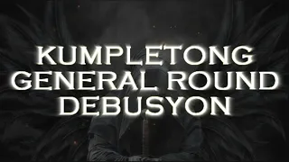 KUMPLETONG GENERAL ROUND DEBUSYON