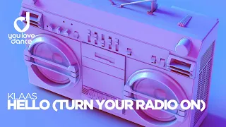 Klaas - Hello (Turn Your Radio On)