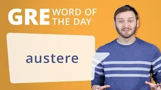 GRE Vocab Word of the Day: Austere | Manhattan Prep