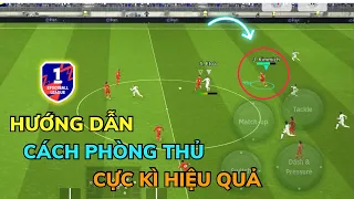 Hướng Dẫn Cách Phòng Thủ Như PRO Cực Kì Hiệu Quả Trong eFootball Mobile 2024