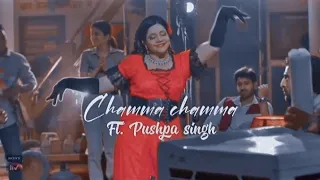 Chamma chamma Ft. Pushpa Singh || Pushpa ji dance on Chamma chamma || chamma chamma maddam sir dance