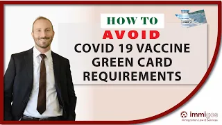 How to Avoid COVID-19 Vaccine Green Card Requirements