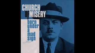 Church Of Misery - Born Under A Mad Sign (FULL ALBUM 2023)