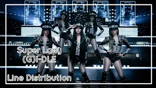 Super Lady - (G)I-DLE | Line Distribution