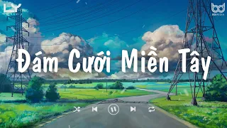 Nhạc Tiktok Chill ♬ Đám Cưới Miền Tây - Chờ Ngày Cưới Em - Muốn Em Là | Nhạc HotTrend Tiktok 2022