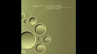 Smooth Genestar - Rem Phase [Full Album]
