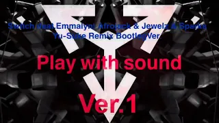 Switch (feat.Emmalyn) Afrojack & Jewelz & Sparks Yu-Suke Remix BootlegVer.