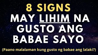 Paano mo malalaman kung may lihim na pagtingin ang babae sayo? (8 Signs na Gusto Ka ng Babae)