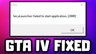 How to FIX GTA 4 Seculauncher Failed To Start Application | Error Code 2000