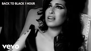 BACK TO BLACK [1 HOUR] - AMY WINEHOUSE