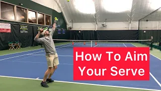 How To Aim Your Serve