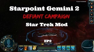 Starpoint Gemini 2: Defiant Campaign EP2 Star Trek Mod - Gameplay