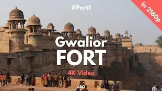 Gwalior FORT in 4K (Part 2)