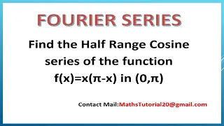 Find the Half Range Cosine Series Examples -Fourier Series