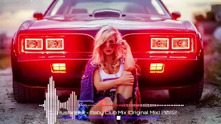 Dj Ruslanbek - Baby New Club Mix (Original Mix) 2022