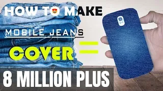 Mobile Jeans Cover With Old Jeans Pant.