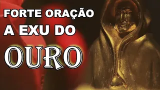 🔱FORTE ORAÇÃO A EXU DO OURO