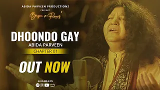 Dhoondo Gay - Abida Parveen | Official Video | BazmeRang Chapter 1