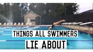 Lies Swimmers Tell Their Coaches