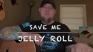 Save Me - Jelly Roll (guitar lesson)